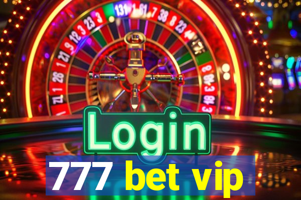 777 bet vip